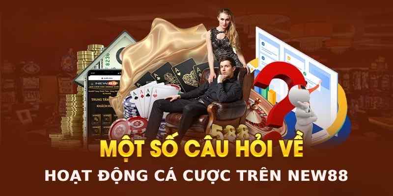 Những câu hỏi liên quan đến nạp rút New88