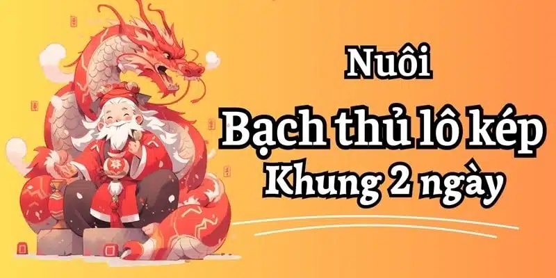 Bật Mí Cách Chơi Lô Kép Khung 2 Ngày Hiệu Quả Cho Người Mới